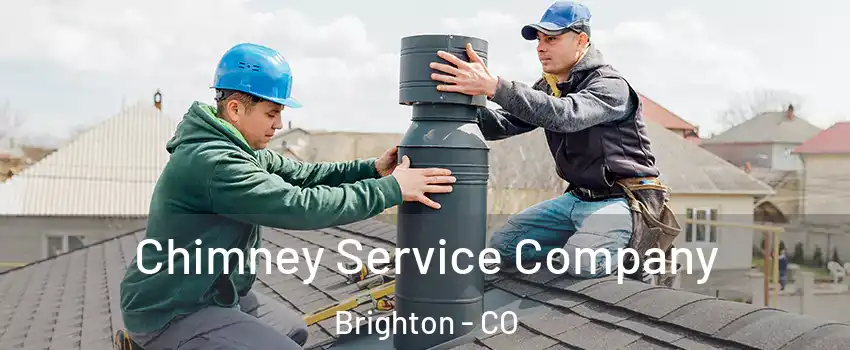  Chimney Service Company Brighton - CO