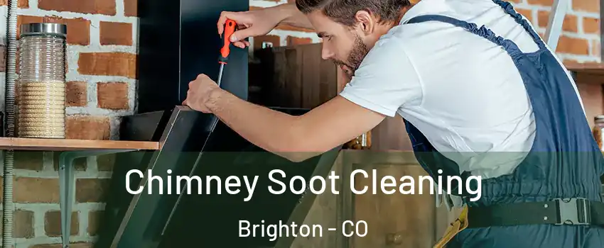  Chimney Soot Cleaning Brighton - CO
