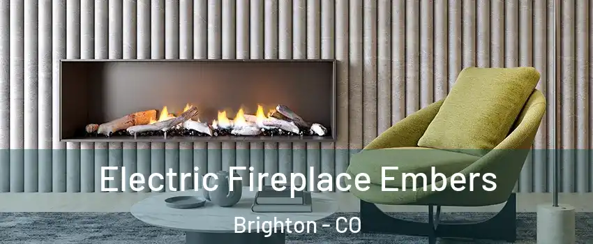 Electric Fireplace Embers Brighton - CO