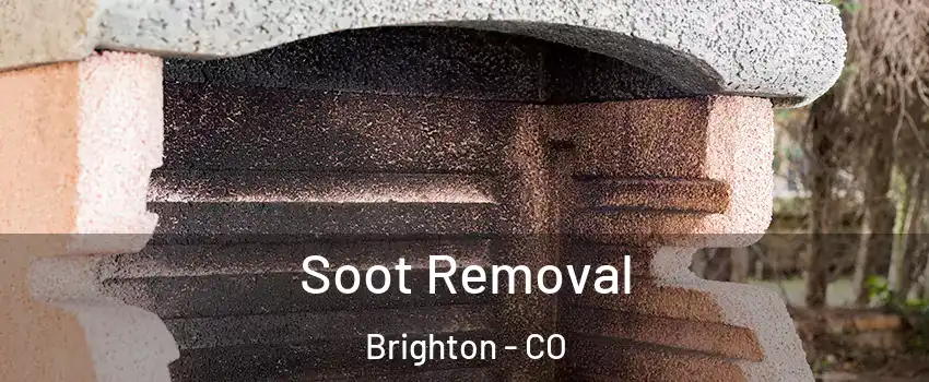  Soot Removal Brighton - CO